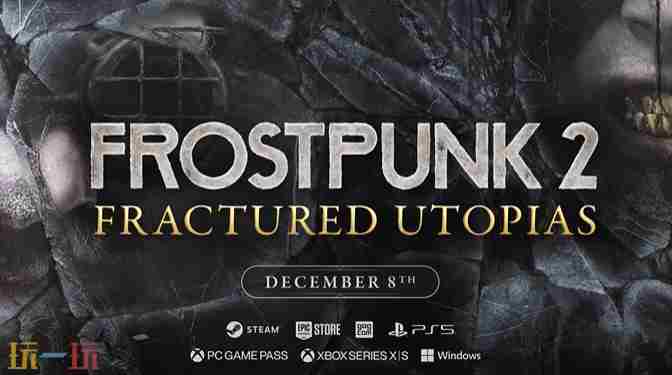 冰汽时代2首个DLC“破碎理想国”今年12月上线|派系|dlc|建造者